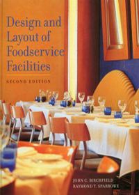 Design and Layout of Foodservice Facilities, 2/e