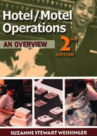 Hotel / Motel Operations : An Overview, 2/e