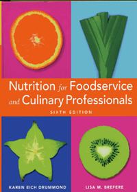 Nutrition for Foodservice and Culinary Professionals, 6/e