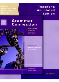 Grammar Connection (4) Teacher’s Annotated Ed. with Activity Bank and Classroom Presentation Tool CD-ROM/1片