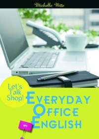 Let’s Talk Shop! Everyday Office English (16K+1MP3)