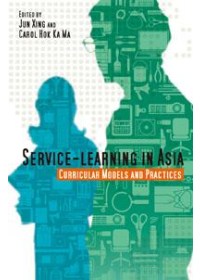 Service-Learning in Asia: Curricular Models and Practices