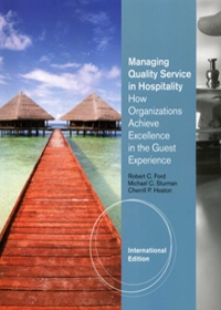 Managing Quality Service In Hospitality: How Organizations Achieve Excellence In The Guest Experience