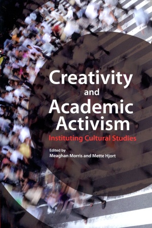 Creativity and Academic Activism：Instituting Cultural Studies