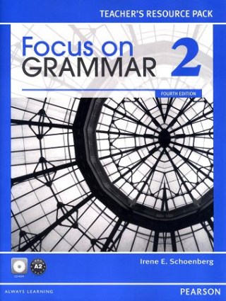Focus on Grammar (2) Teacher’s Resource Pack with CD-ROM/1片 4/e
