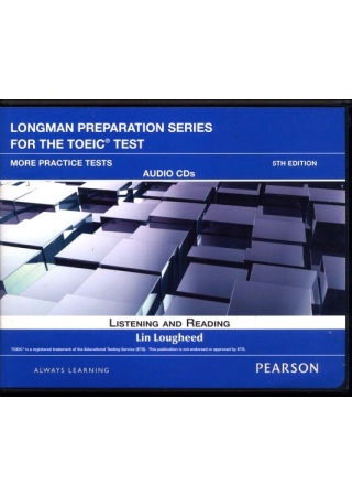 Longman Preparation Series for the TOEIC Test: Listening and Reading, More Practice Test Audio CDs/4片 5/e