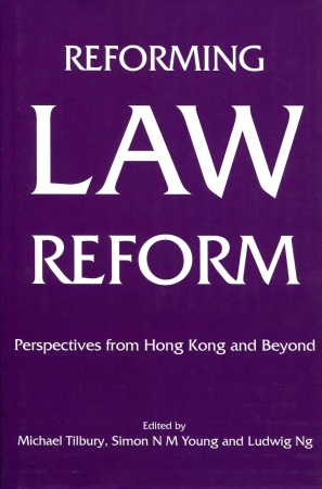 Reforming Law Reform：Perspectives from Hong Kong and Beyond