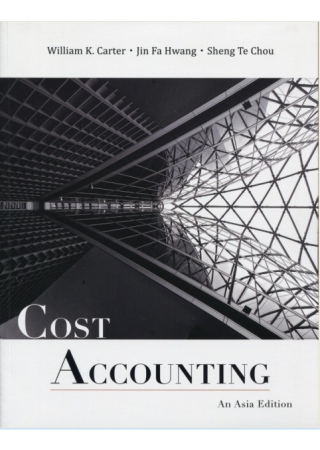 Cost Accounting: An Asia Editi...