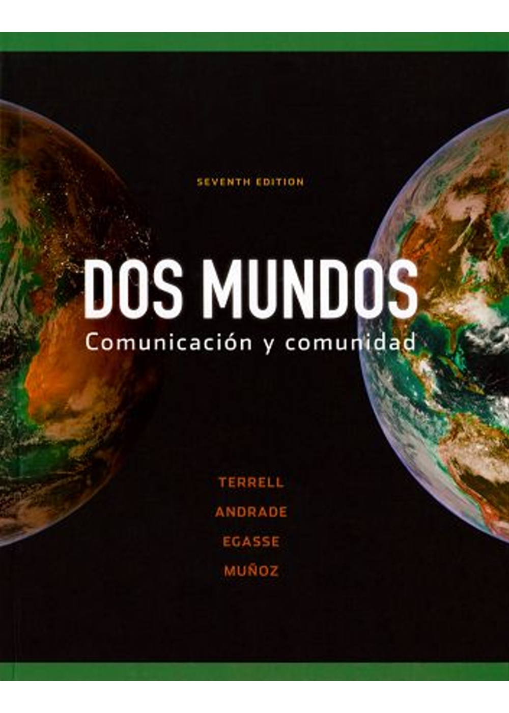 DOS Mundos: Comunicacion y Comunidad, 7/e [Hardcover]