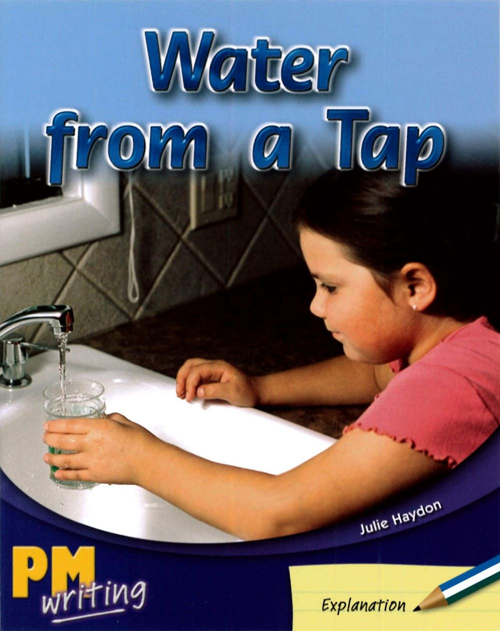 PM Writing 1 Blue/Green 11/12 Water from a Tap