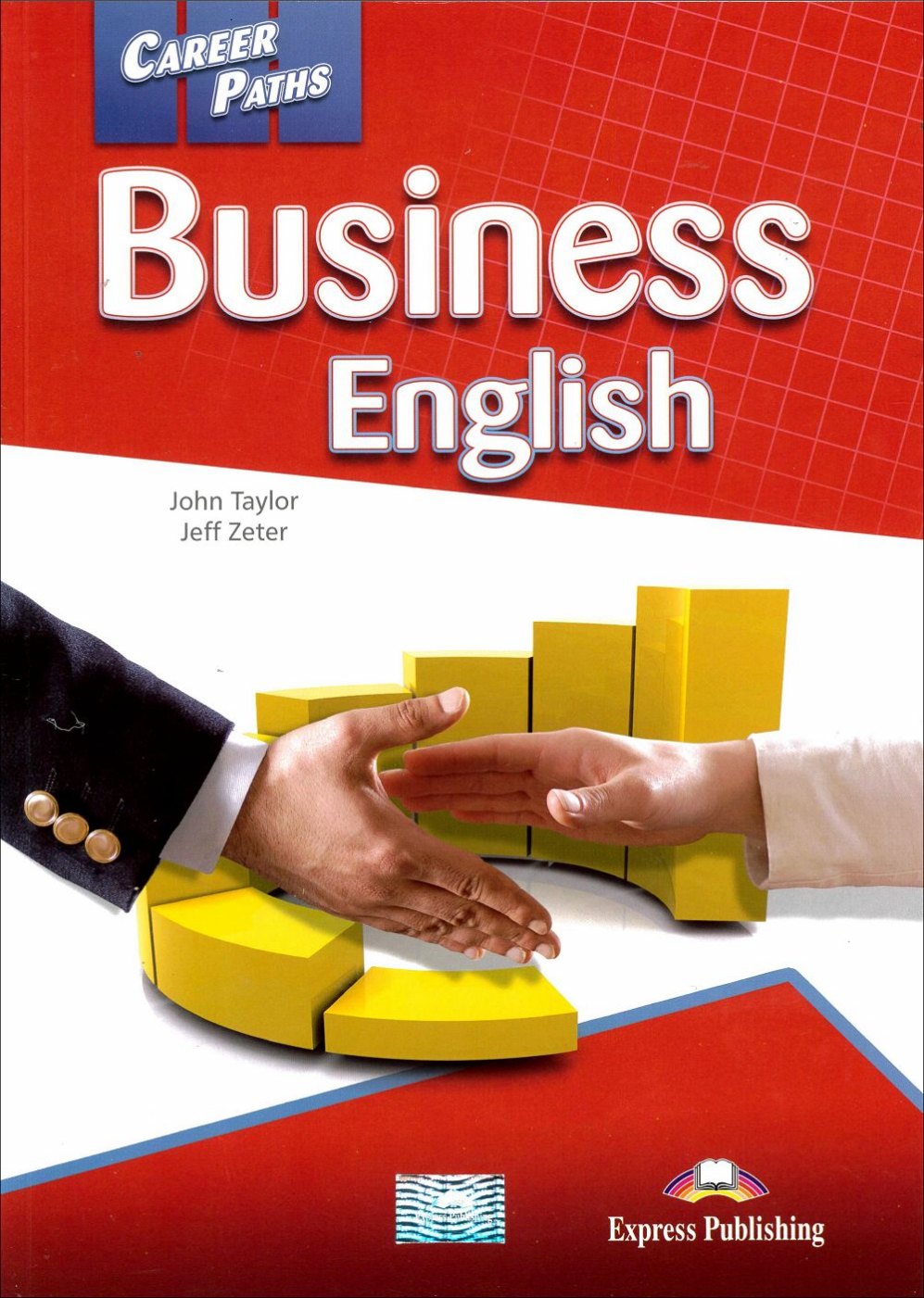Career Paths: Business English Student’s Book with Cross-Platform Application