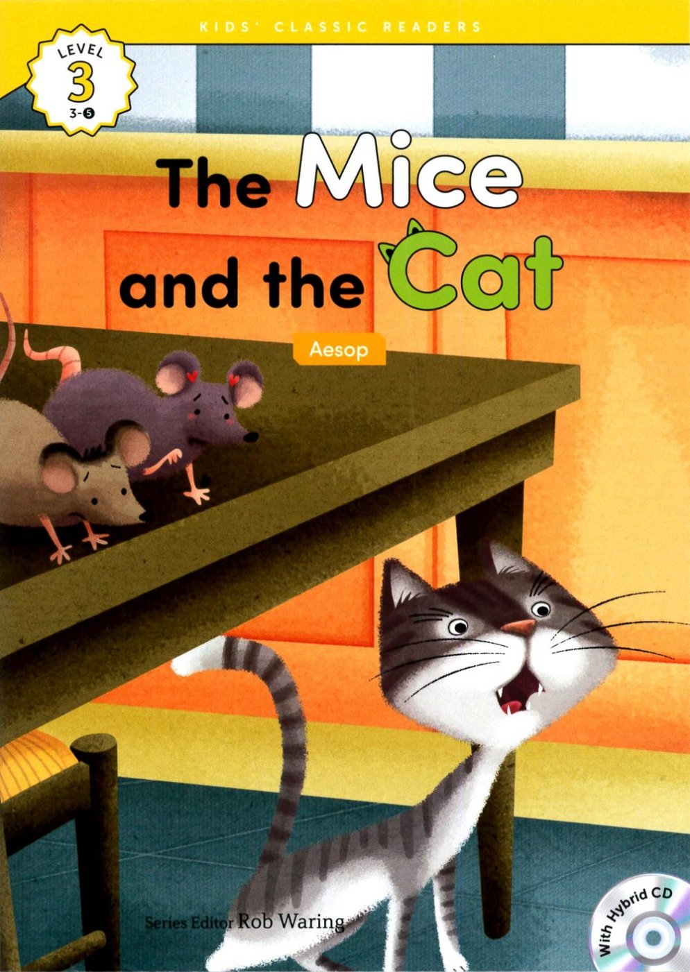 Kids’ Classic Readers 3-5 The Mice and the Cat with Hybrid CD/1片