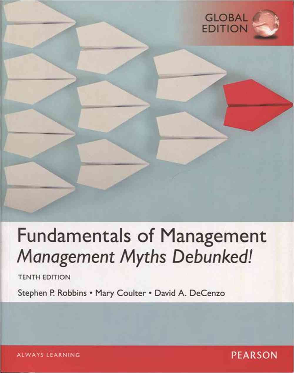 Fundamentals of Management：Management Myths Debunked! (GE) 10／e
