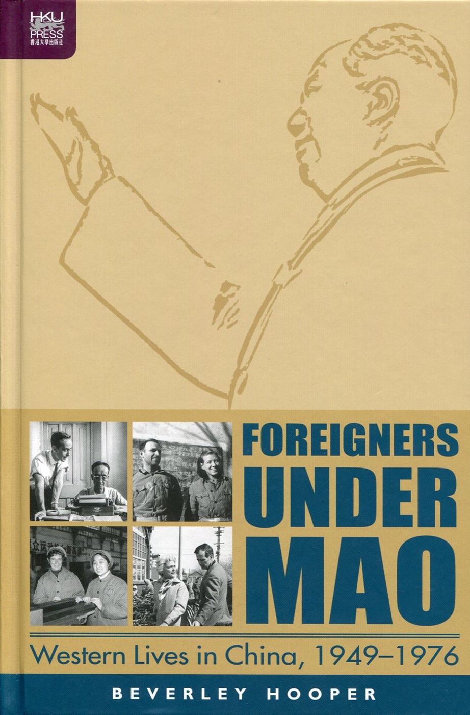 Foreigners under Mao：Western L...