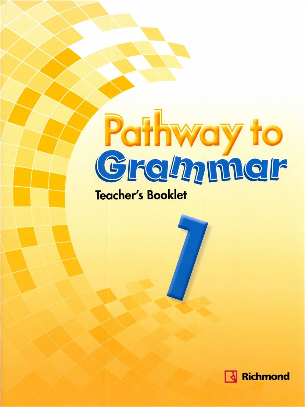 Pathway to Grammar (1) Teacher’s Booklet