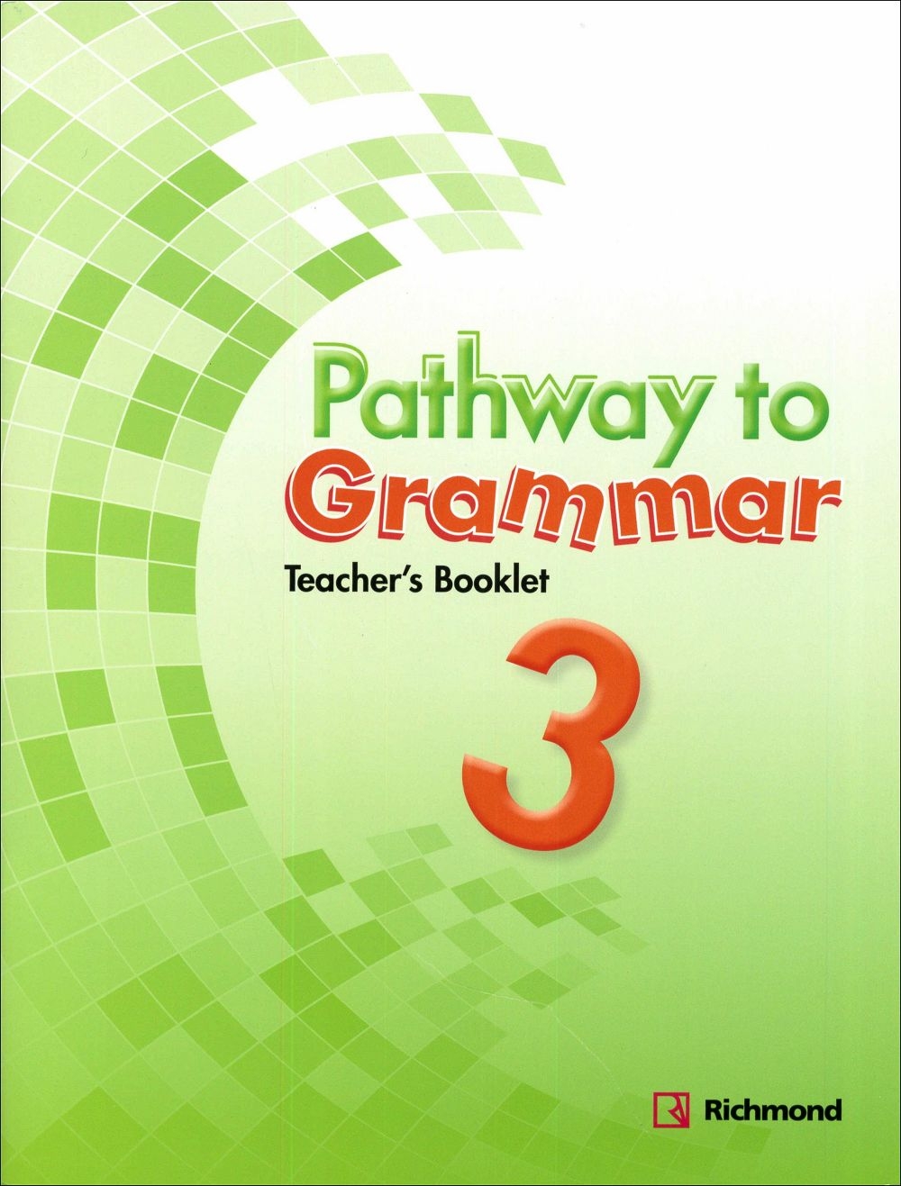 Pathway to Grammar (3) Teacher’s Booklet