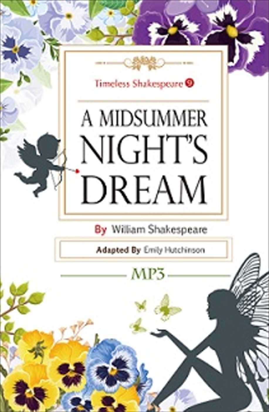 A Midsummer Night’s Dream：Timeless Shakespeare 9（25K彩色+1MP3）(限台灣)