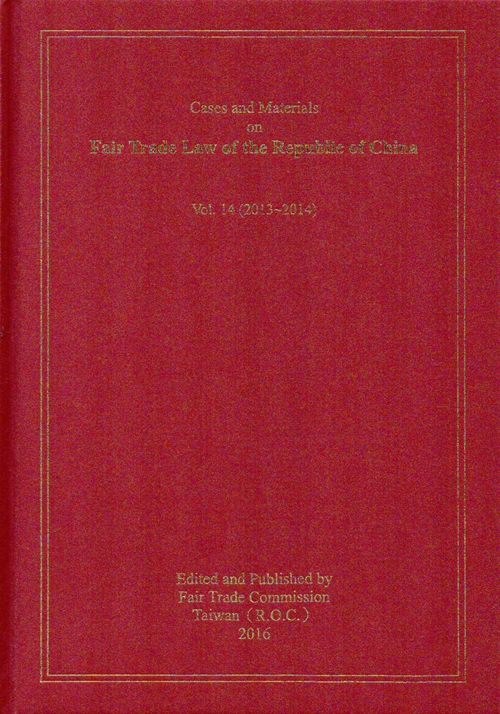 Cases and Materials on Fair Trade Law of the Republic of China Vol.14 (2013-2014)
