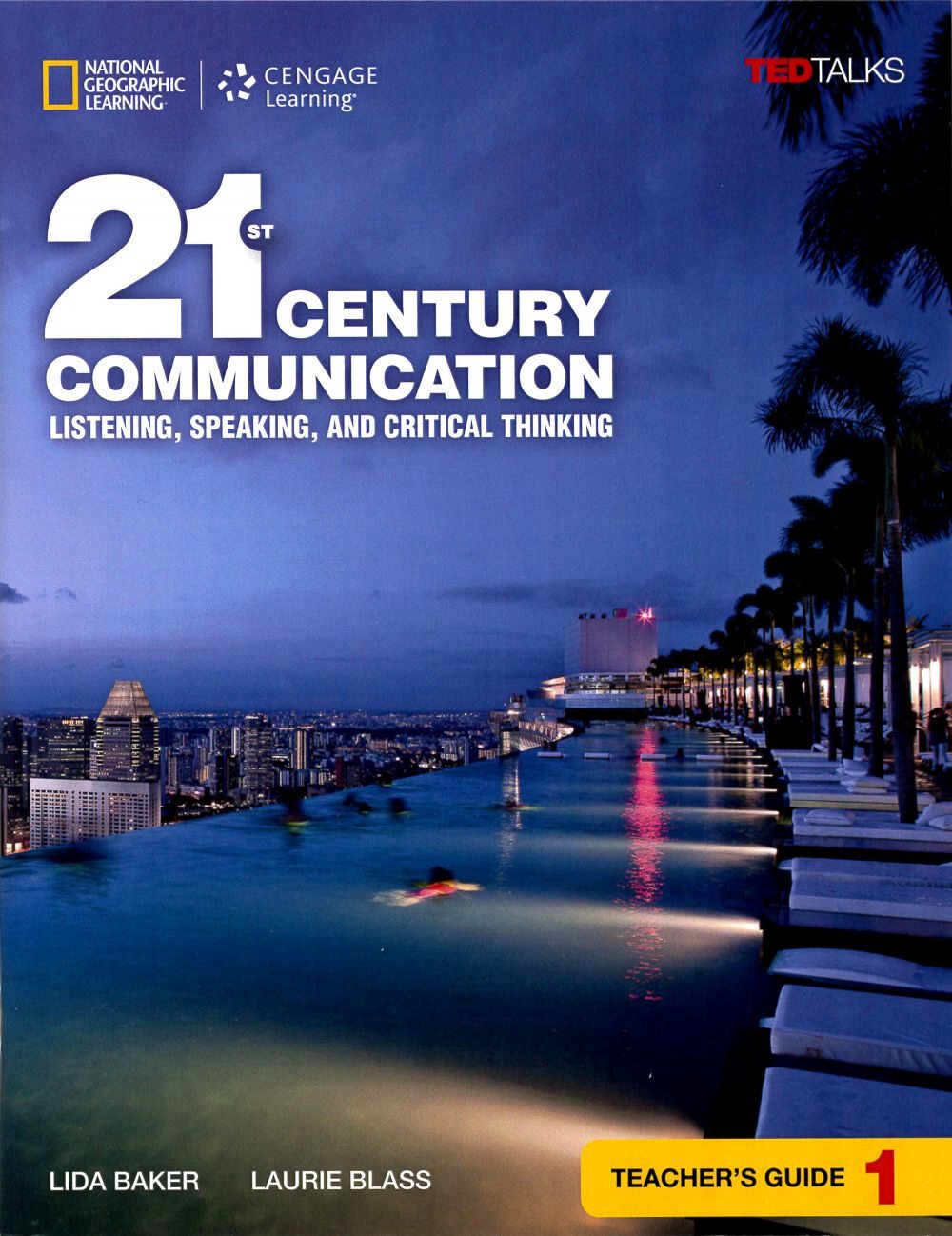 21st Century Communication 1: Listening, Speaking and Critical Thinking:Teacher’s Guide