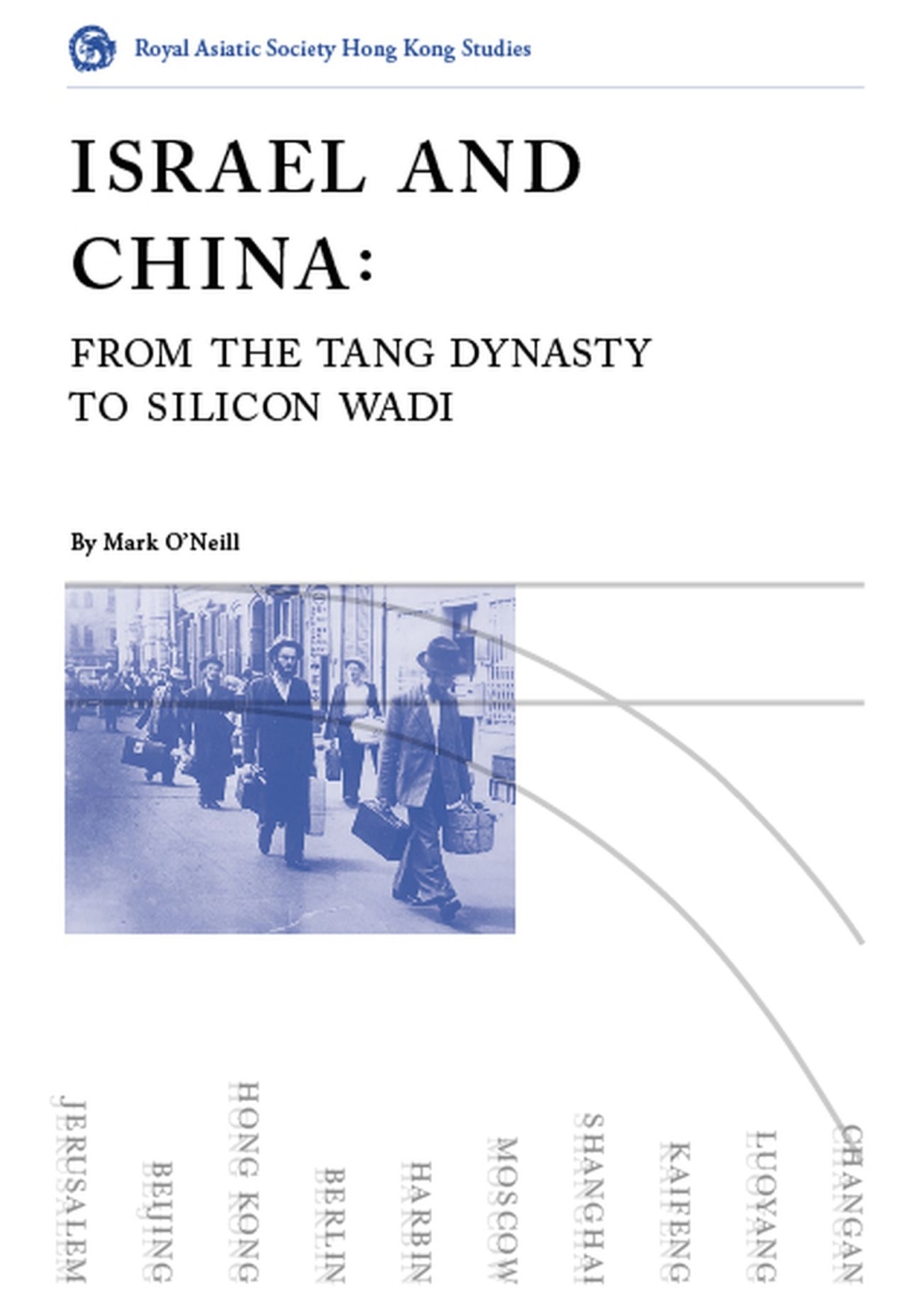 Israel and China：From the Tang Dynasty to Silicon Wadi