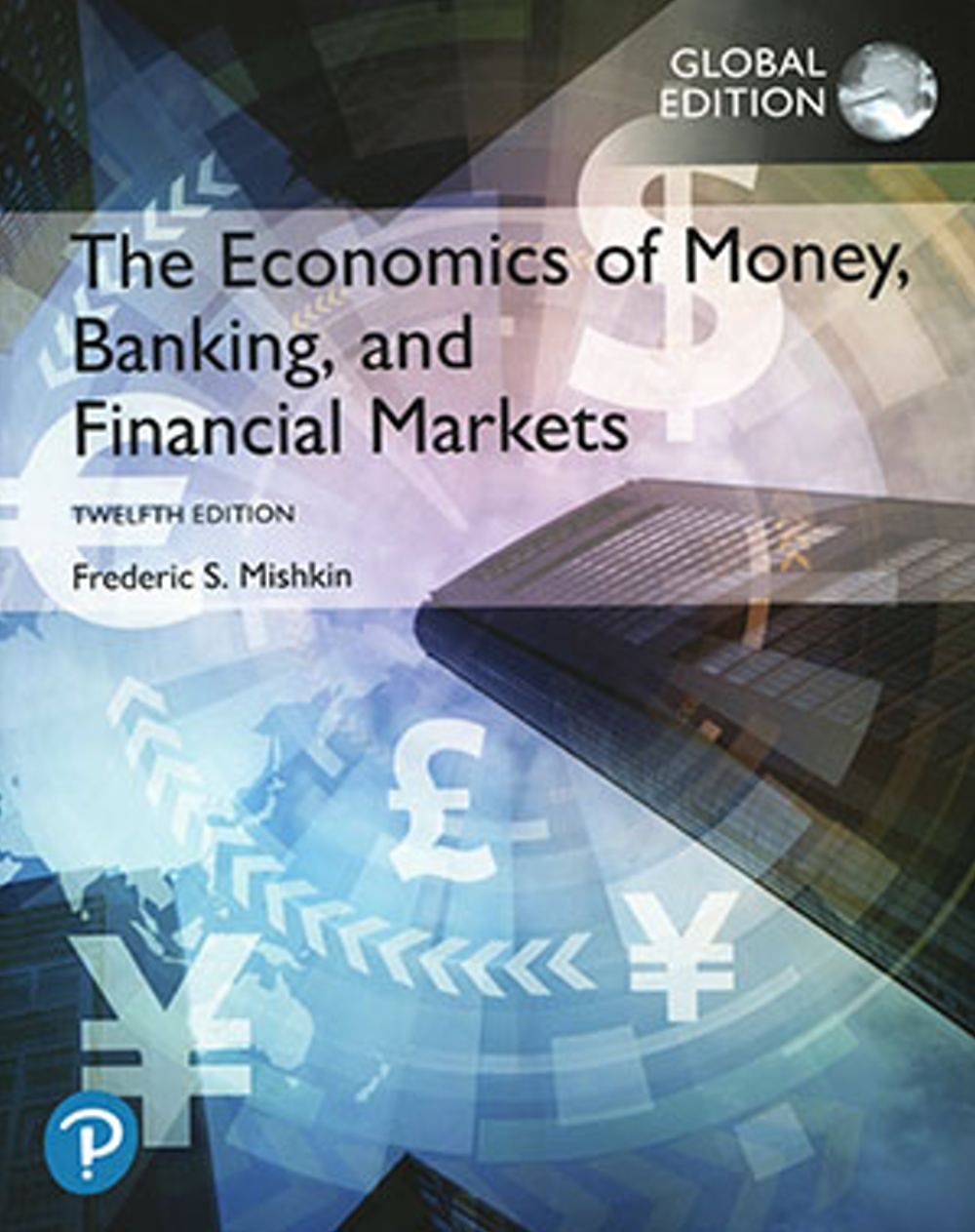 The Economics of Money, Banking and Financial Markets（GE）（12版）