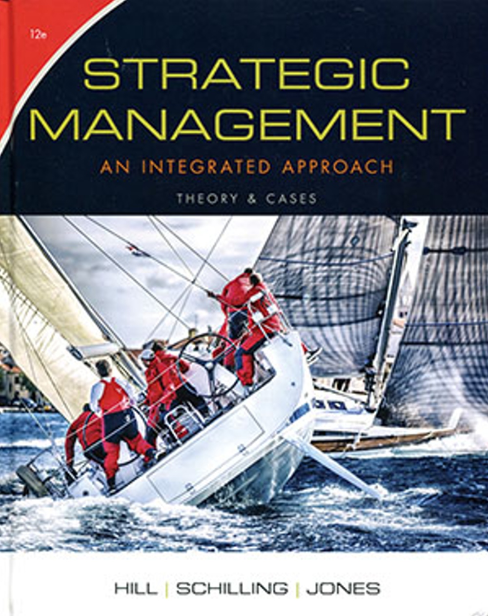 Strategic Management: An Integrated Approach, Theory & Cases(Original)