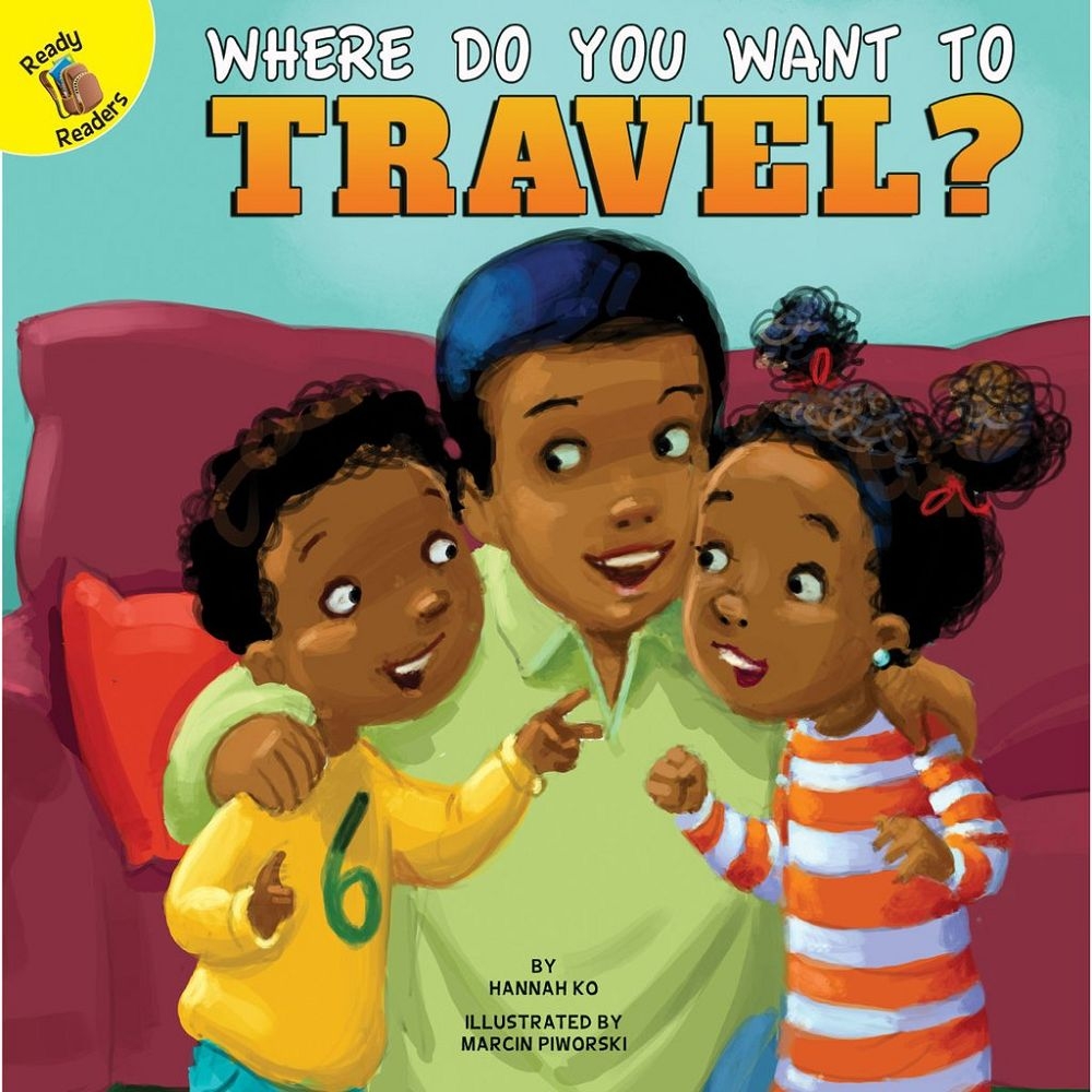 Rourke Ready Readers: Where Do YouWant to Travel?