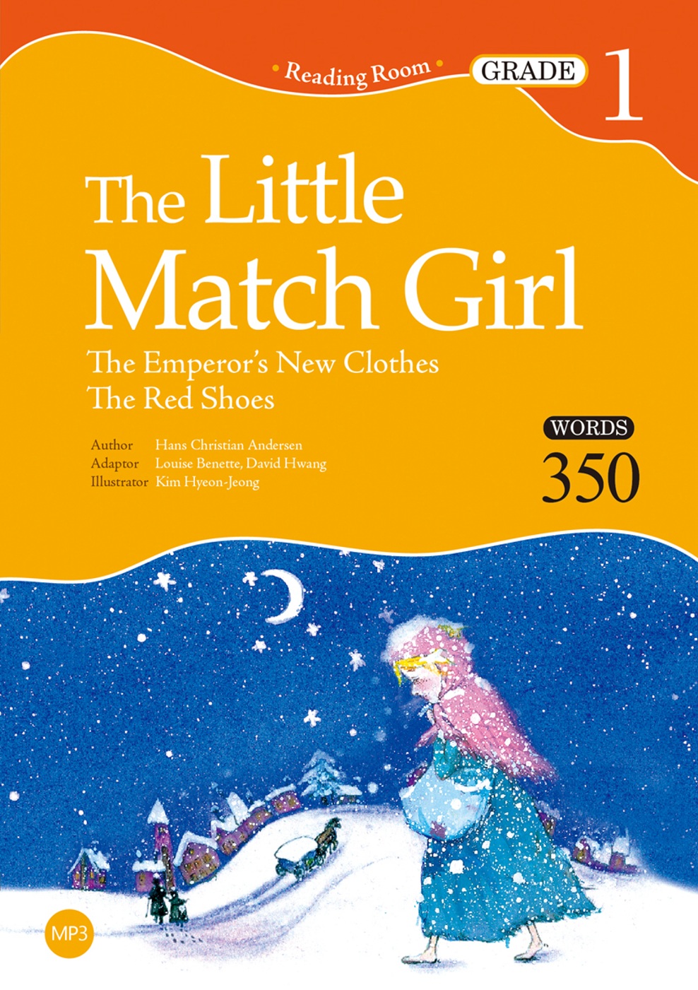 The Little Match Girl：The Emperor’s New Clothes / The Red Shoes【Grade 1】（25K+1MP3）