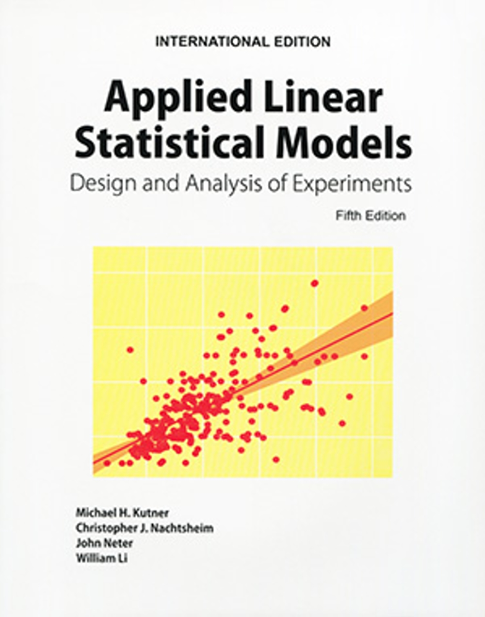 Applied Linear Statistical Models：Design and Analysis of Experiments（5版）