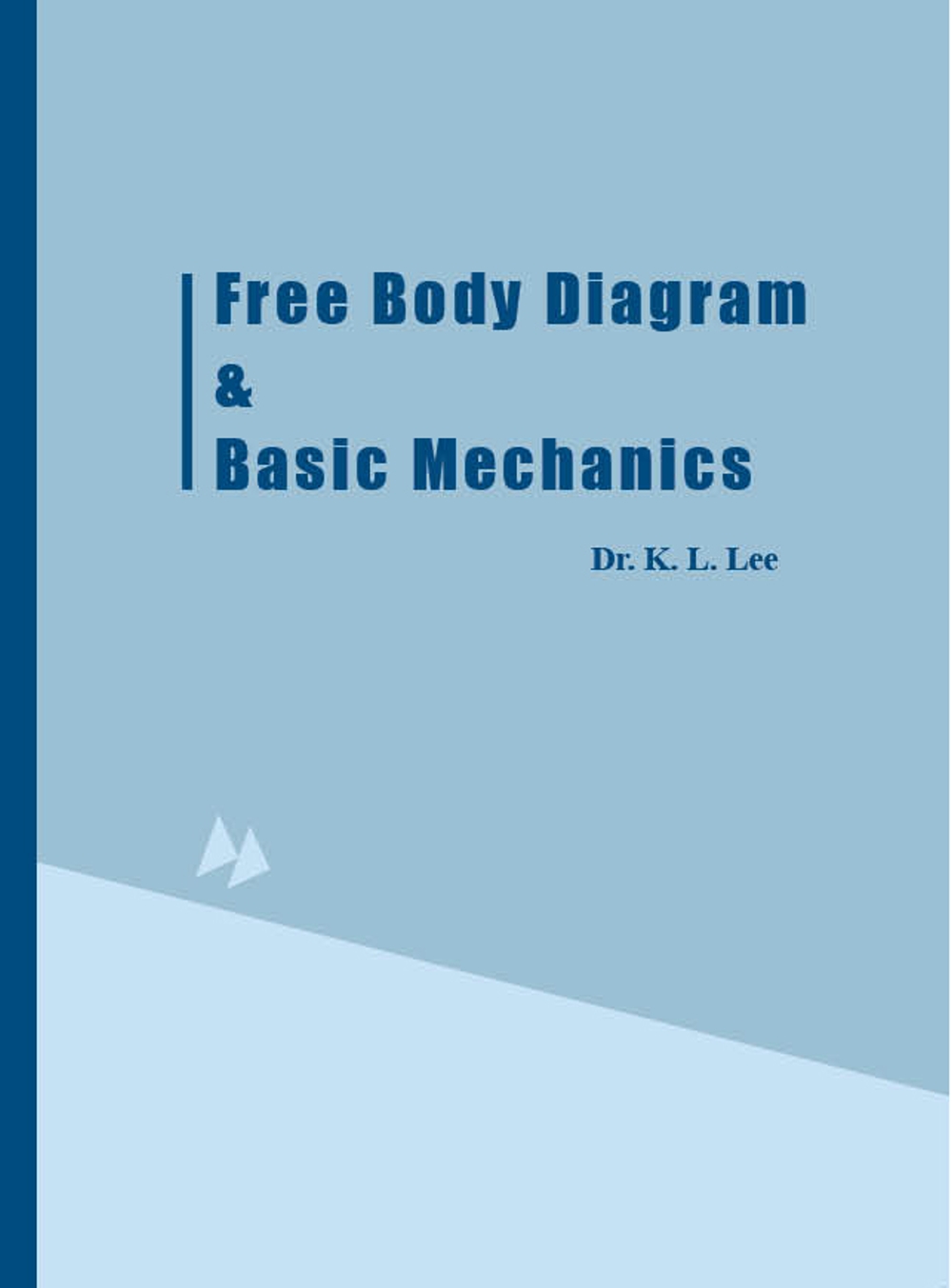 Free Body Diagram & Basic Mech...