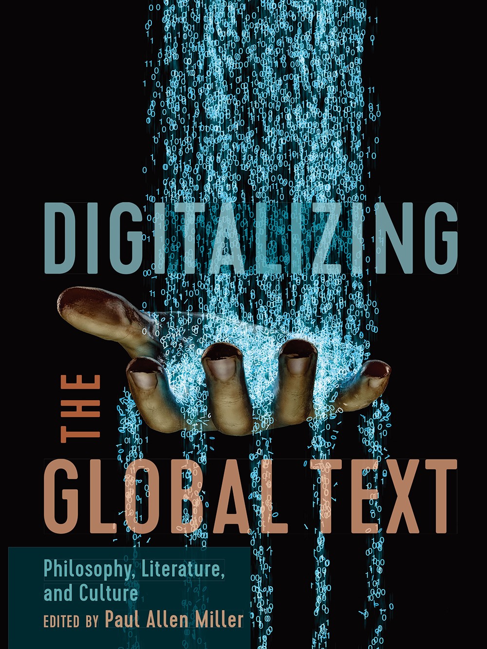 Digitalizing the Global Text：Philosophy, Literature, and Culture