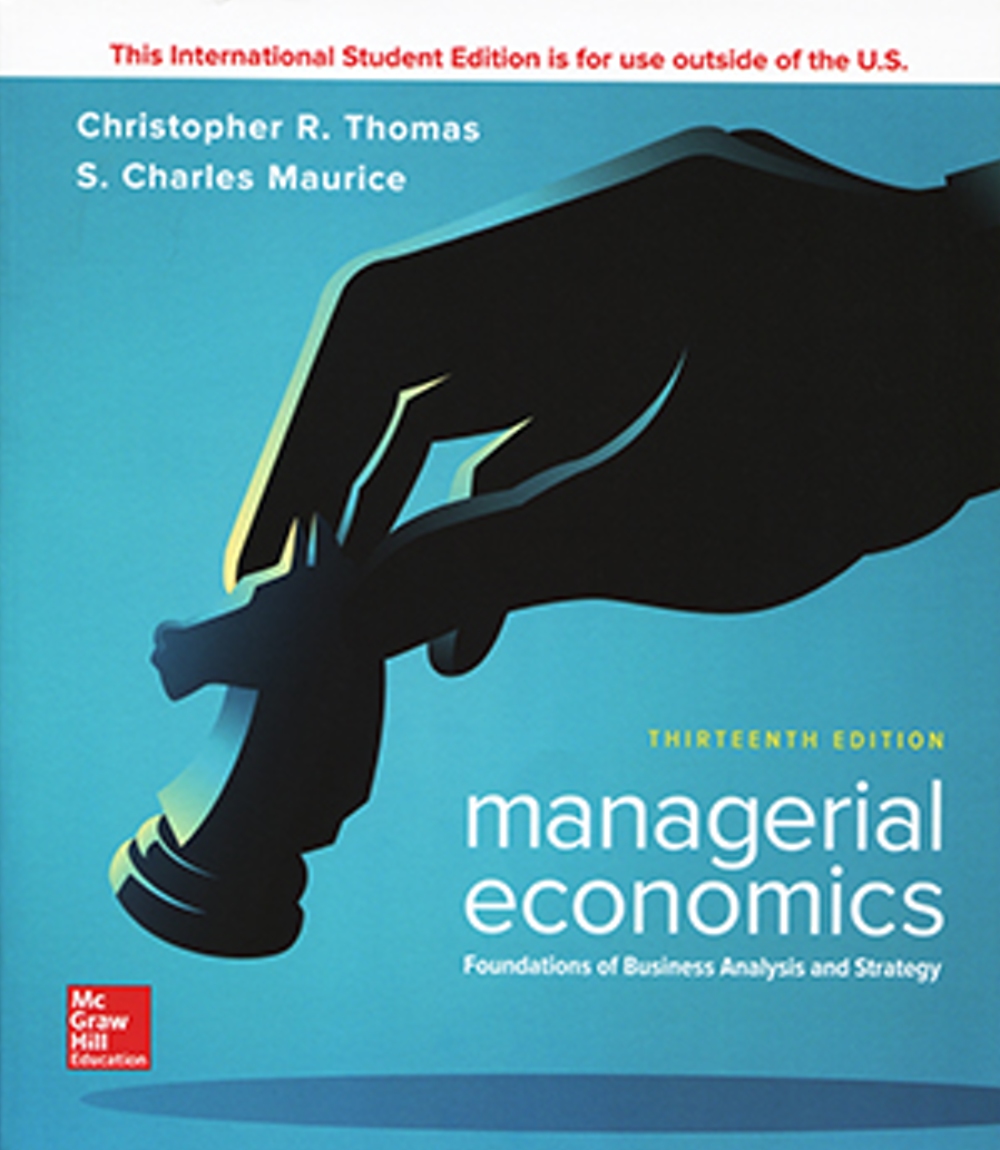 Managerial Economics：Foundations of Business Analysis and Strategy（13版）