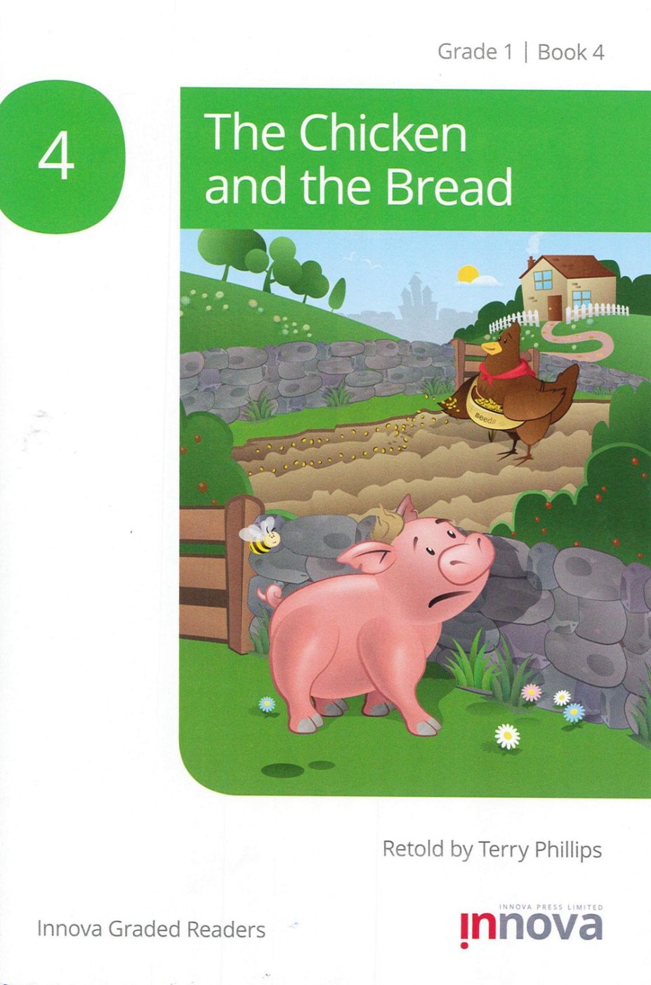 Innova Graded Readers Grade 1 (Book 4): The Chicken and the Bread