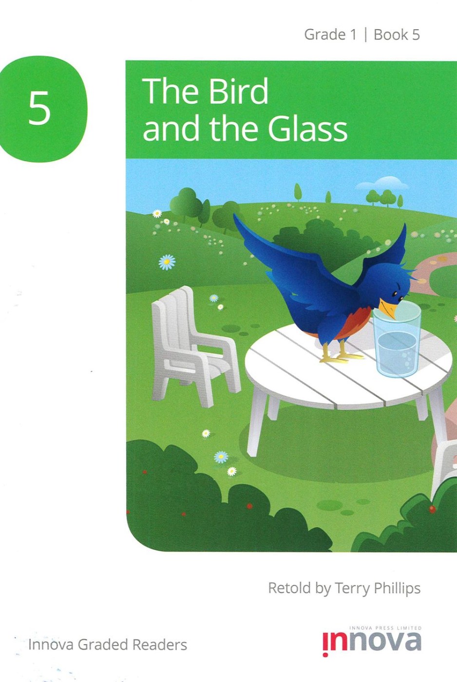 Innova Graded Readers Grade 1 (Book 5): The Bird and the Glass