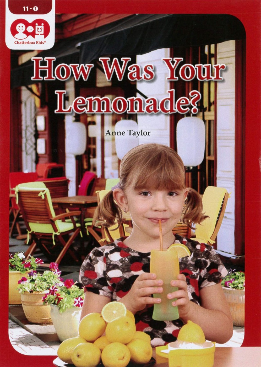 Chatterbox Kids 11-1 How Was Your Lemonade?