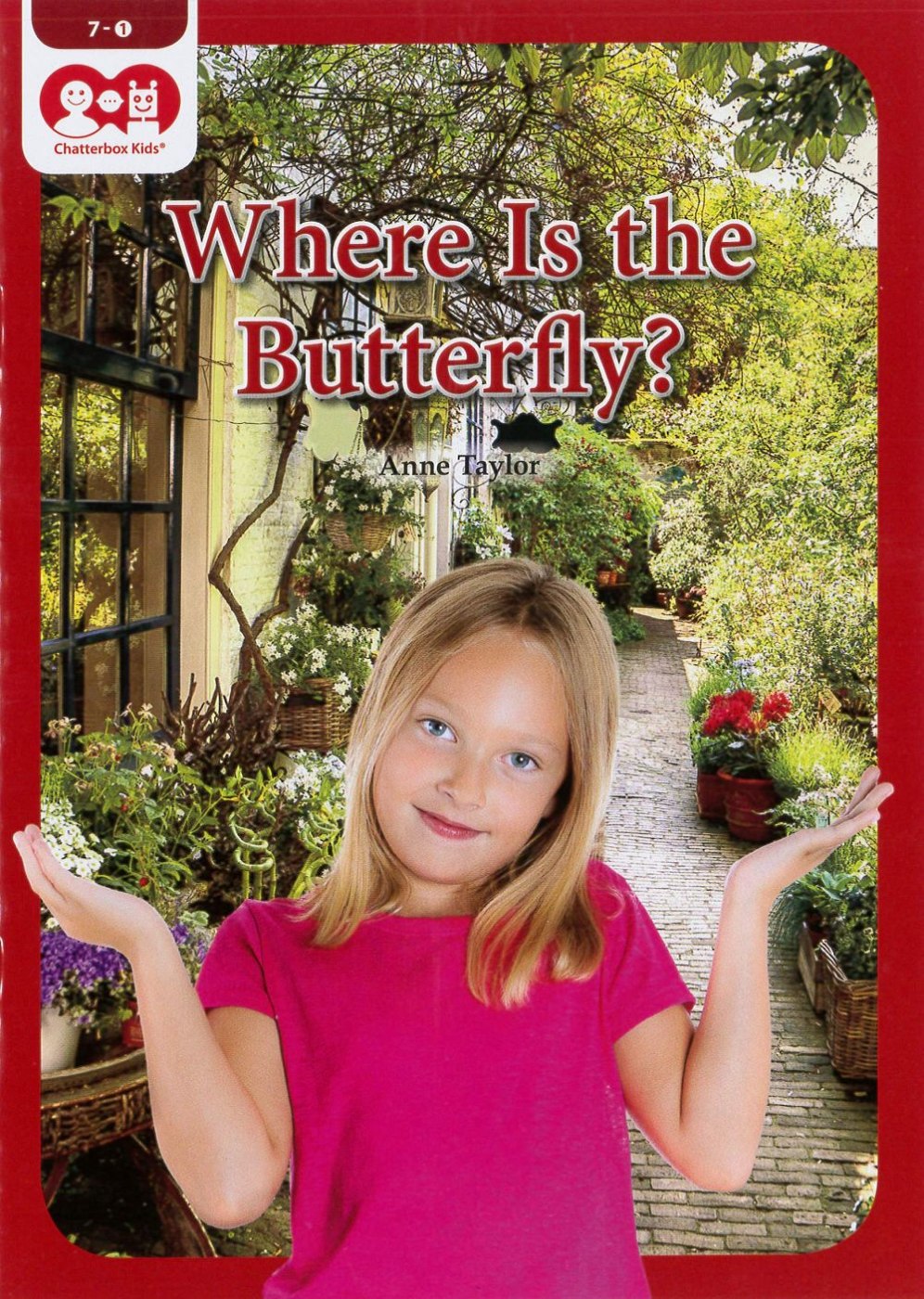 Chatterbox Kids 7-1 Where Is the Butterfly？