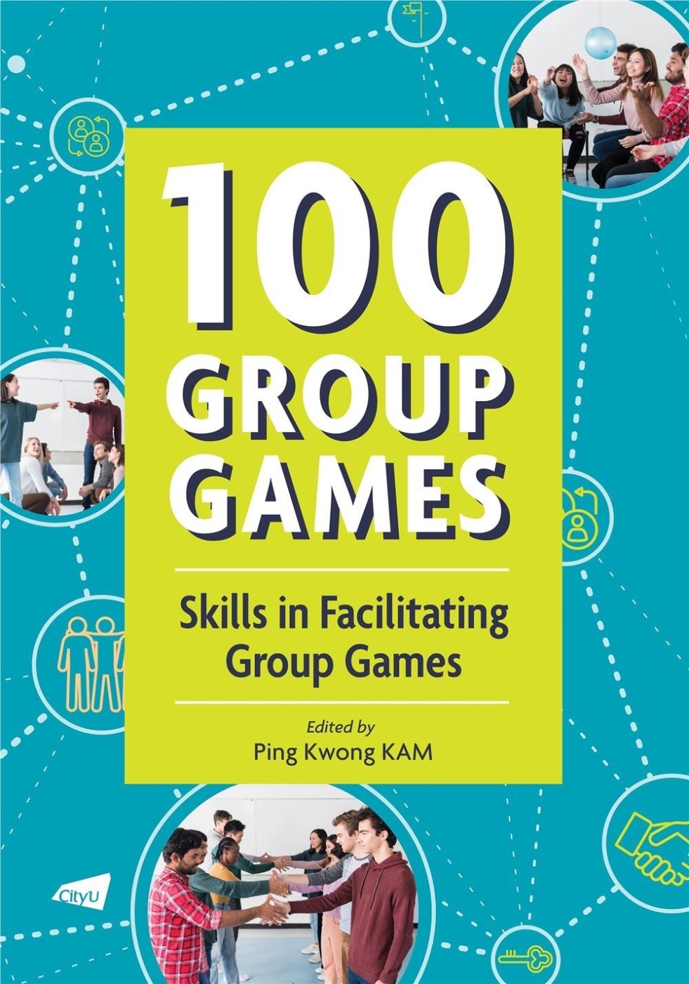 100 Group Games: Skills in Fac...