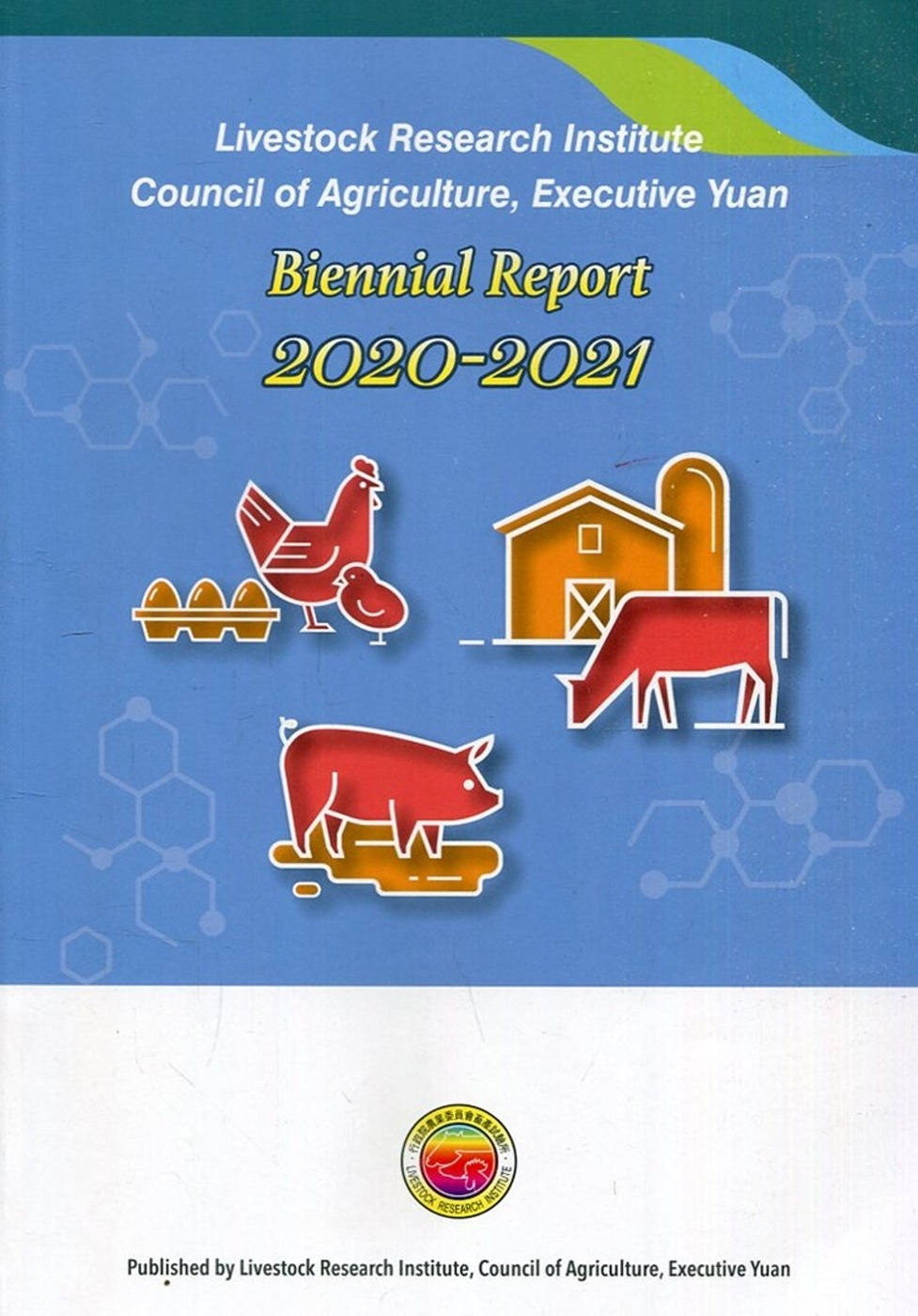 Livestock Research Institute, Council of Agriculture, Executive Yuan, Biennial Report 2020-2021