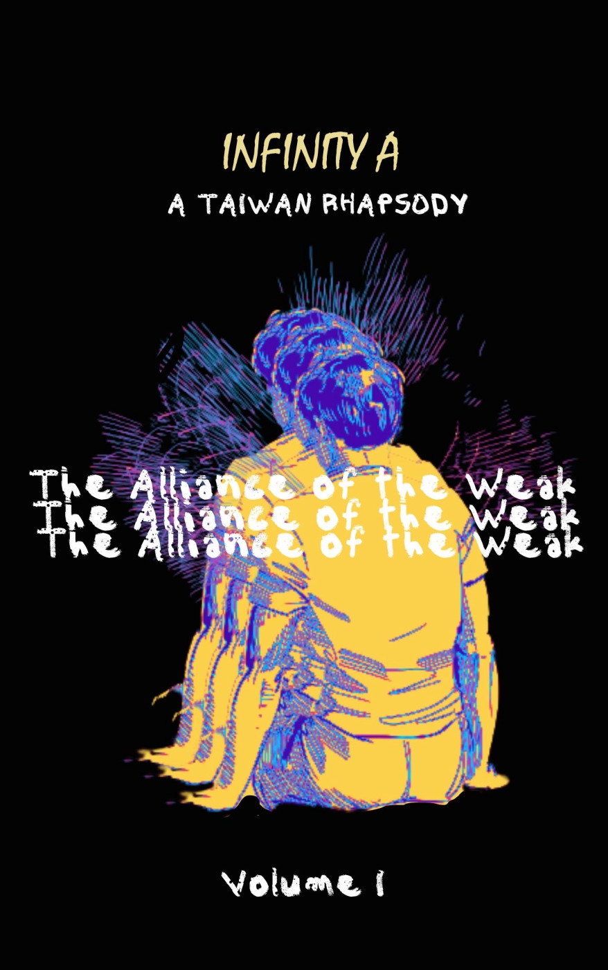 The Alliance of the Weak：Volume 1