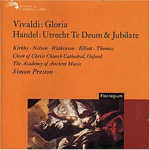Vivaldi: Gloria & Handel: Utrecht Te Deum and Jubilate