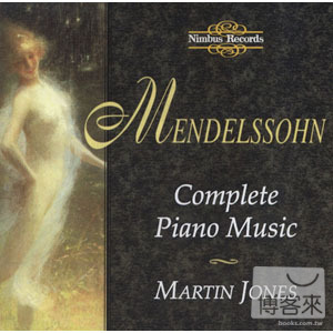 Martin Jones / Mendelssohn: Complete Piano Music