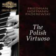 Josef Hofmann;Ignaz Friedman;Ignaz Jan Paderewski / Grand Piano: The Polish Virtuoso - Hofmann, Friedman, Paderewski