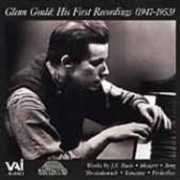 Glenn Gould / Glenn Gould: His First Recordings 1947-1953