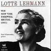 Lotte Lehmann / Lotte Lehmann: The New York Farewell Recital 1951