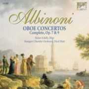 Stefan SchilliGiovanni Deangeli / Albinoni: Oboe Concertos Complete, Op.7 & 9