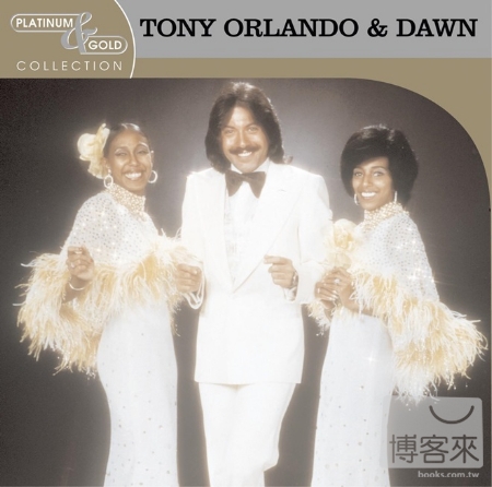 Tony Orlando & Dawn / Platinum & Gold Collection