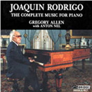 Gregory Allen / Joaquin Rodrigo: The Complete Music for Piano (solo & duo)