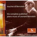 Thomas Lanners / Touches of Bernstein: The Complete Published Piano Music of Leonard Bernstein