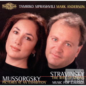 Tamriko Siprashvili & Mark Anderson / Music for 2 Pianos: The Rite of Spring & Picture at an Exhibition