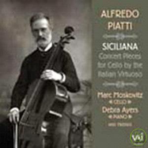 Marc Moskovitz / Alfredo Piatti: Siciliana, Concert Pieces for Cello